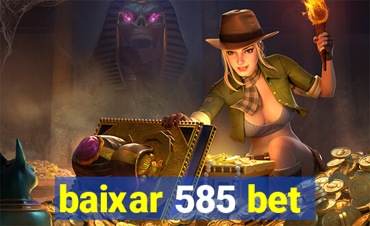 baixar 585 bet